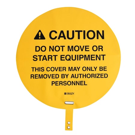 Brady Steering Wheel Safety Cover 20 in CAUTION DO NOT MOVE OR START EQUIPMENT 151876